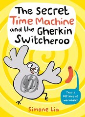 Secret Time Machine and the Gherkin Switcheroo kaina ir informacija | Knygos paaugliams ir jaunimui | pigu.lt