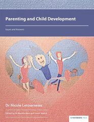 Parenting and Child Development: Issues and Answers kaina ir informacija | Socialinių mokslų knygos | pigu.lt