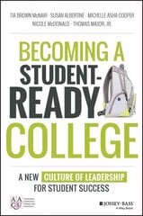 Becoming a Student-Ready College: A New Culture of Leadership for Student Success kaina ir informacija | Socialinių mokslų knygos | pigu.lt