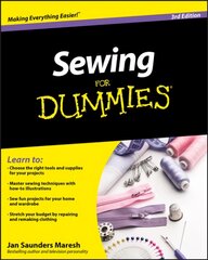 Sewing For Dummies 3e 3rd Edition kaina ir informacija | Knygos apie meną | pigu.lt