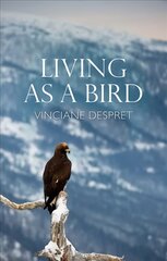 Living as a Bird цена и информация | Книги по социальным наукам | pigu.lt