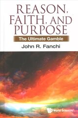 Reason, Faith, And Purpose: The Ultimate Gamble цена и информация | Духовная литература | pigu.lt