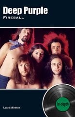 Deep Purple Fireball: In-depth цена и информация | Книги об искусстве | pigu.lt