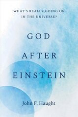 God after Einstein: What's Really Going On in the Universe? kaina ir informacija | Dvasinės knygos | pigu.lt