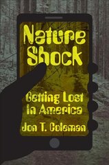 Nature Shock: Getting Lost in America kaina ir informacija | Socialinių mokslų knygos | pigu.lt