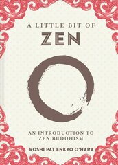Little Bit of Zen: An Introduction to Zen Buddhism kaina ir informacija | Dvasinės knygos | pigu.lt
