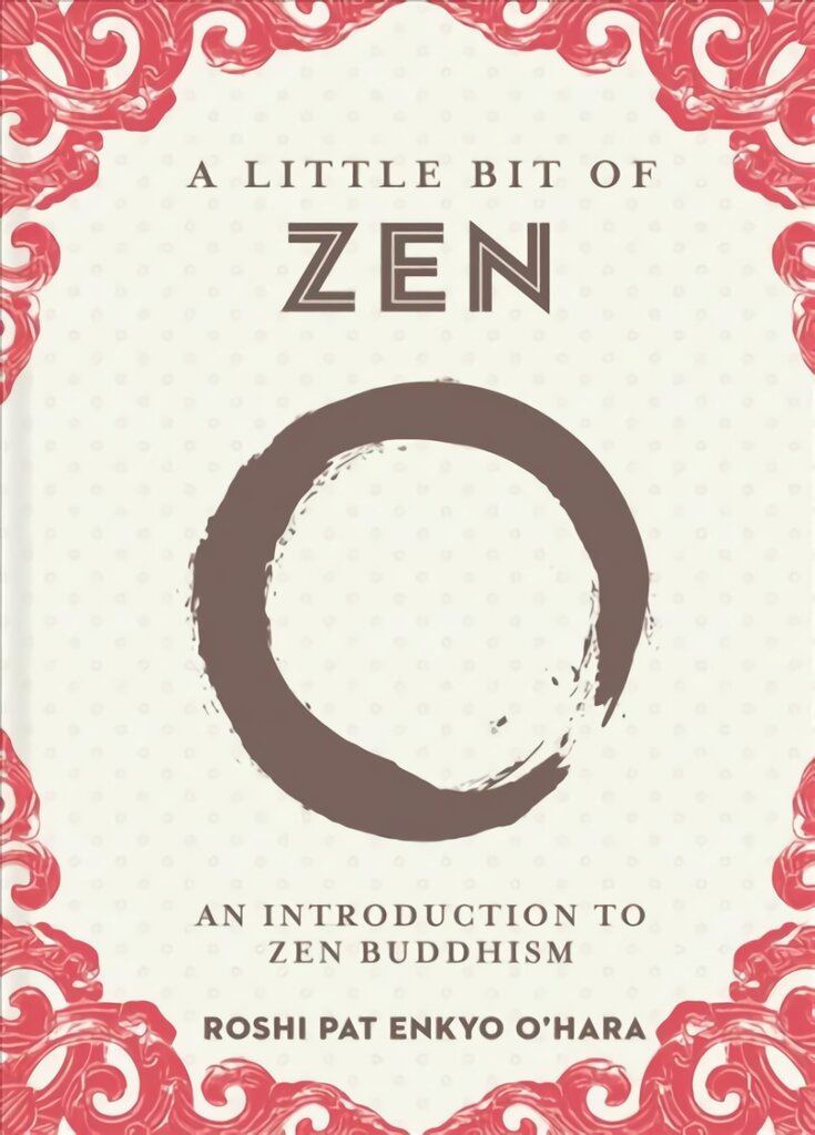 Little Bit of Zen: An Introduction to Zen Buddhism цена и информация | Dvasinės knygos | pigu.lt