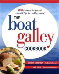 Boat Galley Cookbook: 800 Everyday Recipes and Essential Tips for Cooking Aboard: 800 Everyday Recipes and Essential Tips for Cooking Aboard kaina ir informacija | Receptų knygos | pigu.lt