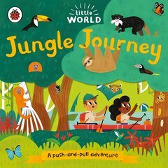 Little World: Jungle Journey: A push-and-pull adventure kaina ir informacija | Knygos mažiesiems | pigu.lt