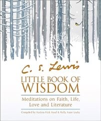 C.S. Lewis' Little Book of Wisdom: Meditations on Faith, Life, Love and Literature kaina ir informacija | Dvasinės knygos | pigu.lt