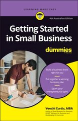 Getting Started in Small Business 4th Edition 4th Australian Edition цена и информация | Книги по экономике | pigu.lt