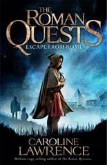 Roman Quests: Escape from Rome: Book 1, Book 1 цена и информация | Книги для подростков и молодежи | pigu.lt