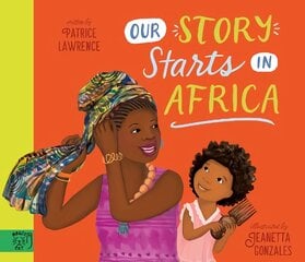 Our Story Starts in Africa цена и информация | Книги для самых маленьких | pigu.lt