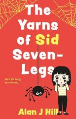 Yarns of Sid Seven-Legs kaina ir informacija | Knygos paaugliams ir jaunimui | pigu.lt