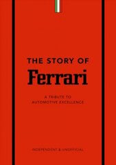 Story of Ferrari: A Tribute to Automotive Excellence цена и информация | Путеводители, путешествия | pigu.lt