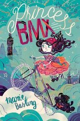 Princess Bmx kaina ir informacija | Knygos paaugliams ir jaunimui | pigu.lt