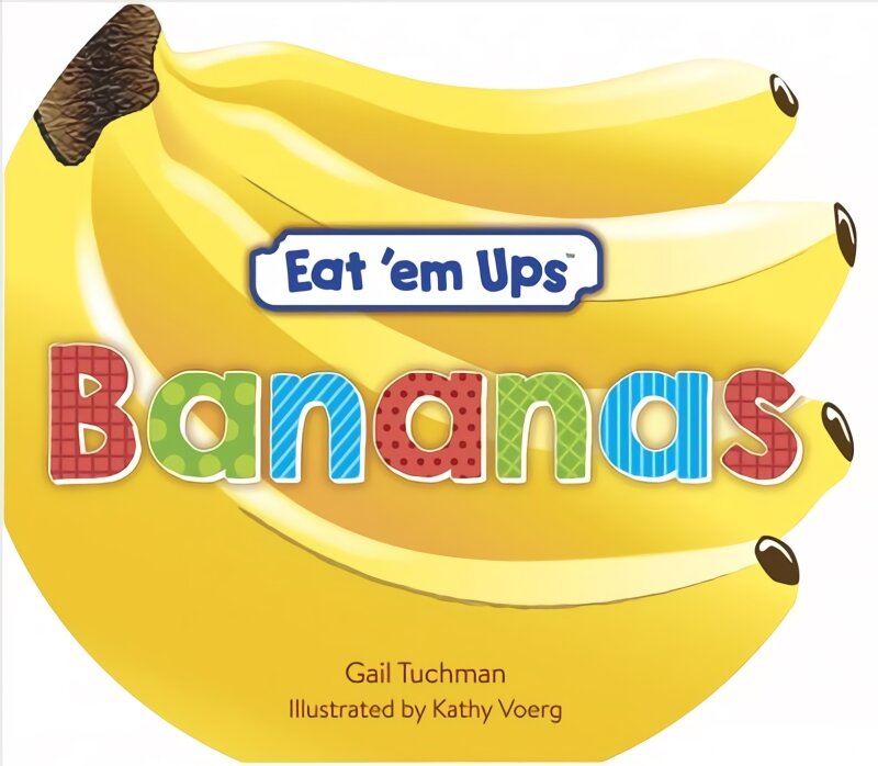 Eat 'em Ups Bananas цена и информация | Knygos paaugliams ir jaunimui | pigu.lt