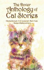 Dover Anthology of Cat Stories First Edition, First ed. kaina ir informacija | Fantastinės, mistinės knygos | pigu.lt