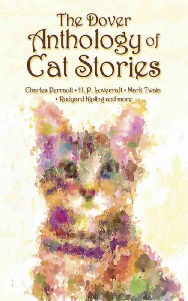 Dover Anthology of Cat Stories First Edition, First ed. цена и информация | Fantastinės, mistinės knygos | pigu.lt
