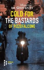 Cold For The Bastards Of Pizzofalcone цена и информация | Фантастика, фэнтези | pigu.lt