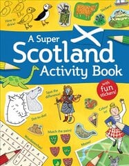 Super Scotland Activity Book: Games, Puzzles, Drawing, Stickers and More kaina ir informacija | Knygos mažiesiems | pigu.lt