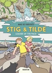 Stig & Tilde: Leader of the Pack kaina ir informacija | Knygos paaugliams ir jaunimui | pigu.lt