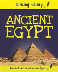 Writing History: Ancient Egypt kaina ir informacija | Knygos paaugliams ir jaunimui | pigu.lt