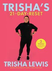 Trisha's-21 Day-Reset: 3 weeks to kick-start your weight-loss journey цена и информация | Книги рецептов | pigu.lt