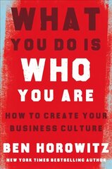 What You Do Is Who You Are: How to Create Your Business Culture цена и информация | Книги по экономике | pigu.lt