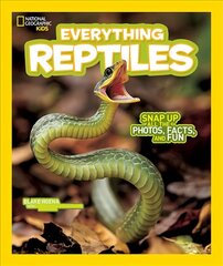 Everything Reptiles: Snap Up All the Photos, Facts, and Fun цена и информация | Книги для подростков  | pigu.lt