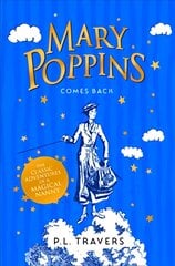 Mary Poppins Comes Back kaina ir informacija | Knygos paaugliams ir jaunimui | pigu.lt