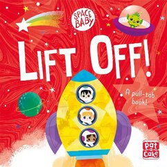 Space Baby: Lift Off!: A pull-tab board book kaina ir informacija | Knygos mažiesiems | pigu.lt