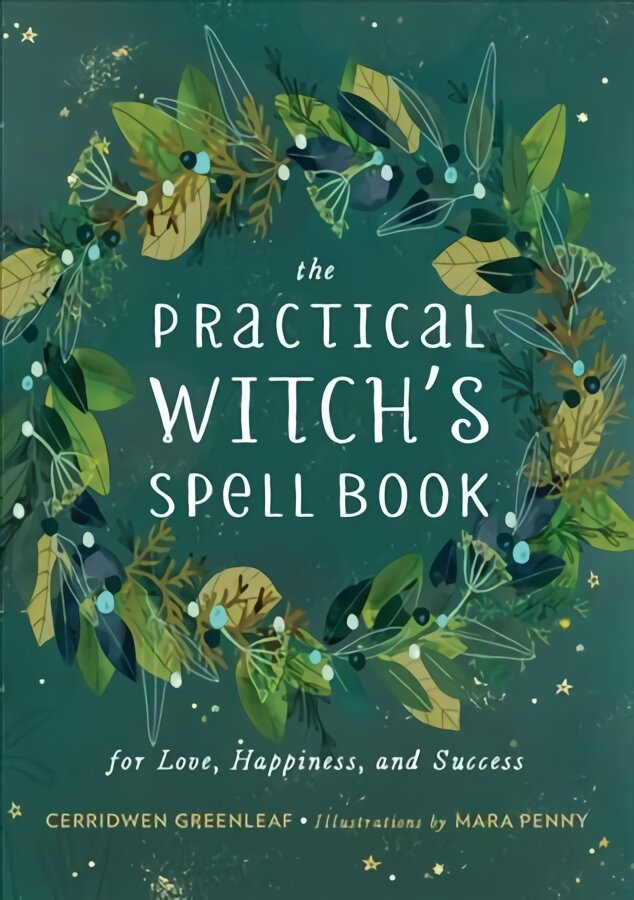 The Practical Witch's Spell Book: For Love, Happiness, and Success kaina ir informacija | Saviugdos knygos | pigu.lt