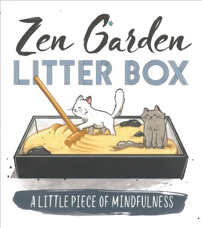 Zen Garden Litter Box: A Little Piece of Mindfulness kaina ir informacija | Knygos apie sveiką gyvenseną ir mitybą | pigu.lt
