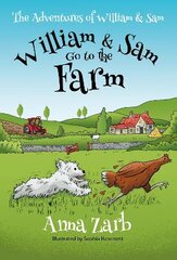 Adventures of William & Sam - William & Sam Go to the Farm kaina ir informacija | Knygos paaugliams ir jaunimui | pigu.lt