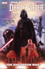 Star Wars: Darth Vader Vol. 3 - The Shu-torun War, Volume 3 kaina ir informacija | Fantastinės, mistinės knygos | pigu.lt