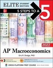 5 Steps to a 5: AP Macroeconomics 2022 Elite Student Edition цена и информация | Книги по экономике | pigu.lt