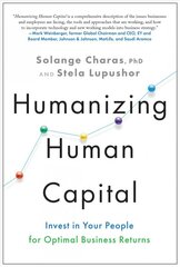 Humanizing Human Capital: Invest in Your People for Optimal Business Returns kaina ir informacija | Ekonomikos knygos | pigu.lt