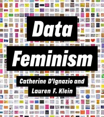 Data Feminism kaina ir informacija | Socialinių mokslų knygos | pigu.lt