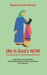 Life in God's Now kaina ir informacija | Dvasinės knygos | pigu.lt