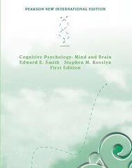 Cognitive Psychology: Mind and Brain: Pearson New International Edition Pearson New International Edition kaina ir informacija | Socialinių mokslų knygos | pigu.lt