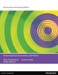 Environmental Economics & Policy: Pearson New International Edition 6th edition kaina ir informacija | Ekonomikos knygos | pigu.lt