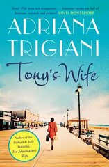 Tony's Wife: : the perfect romantic novel from the author of Big Stone Gap kaina ir informacija | Fantastinės, mistinės knygos | pigu.lt