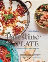 Palestine on a Plate: Memories from my mother's kitchen kaina ir informacija | Receptų knygos | pigu.lt