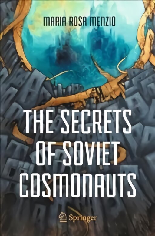 Secrets of Soviet Cosmonauts 1st ed. 2022 цена и информация | Ekonomikos knygos | pigu.lt