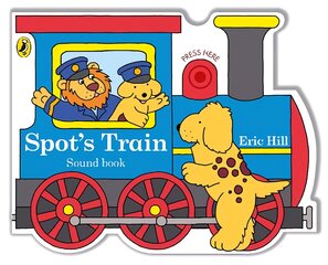 Spot's Train: shaped board book with real train sound kaina ir informacija | Knygos mažiesiems | pigu.lt