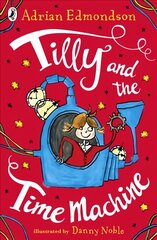 Tilly and the Time Machine цена и информация | Книги для подростков и молодежи | pigu.lt