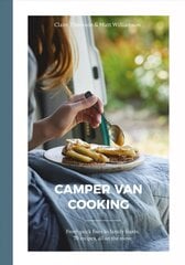 Camper Van Cooking: From Quick Fixes to Family Feasts, 70 Recipes, All on the Move kaina ir informacija | Receptų knygos | pigu.lt