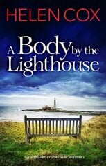 A Body by the Lighthouse: The Kitt Hartley Yorkshire Mysteries Book 6 цена и информация | Fantastinės, mistinės knygos | pigu.lt
