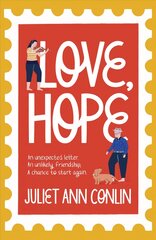 Love, Hope: An uplifting, life-affirming novel-in-letters about overcoming loneliness and finding happiness kaina ir informacija | Romanai | pigu.lt
